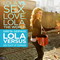 LOLA VERSUS